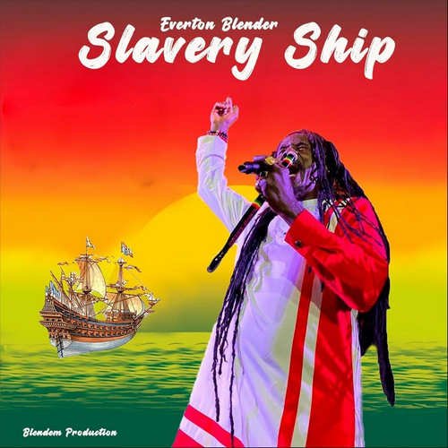 Everton Blender Slavery Ship