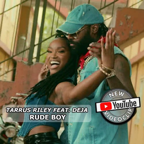 Tarrus Riley feat. Deja – Rude Boy